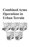 Combined Arms Operations in Urban Terrain