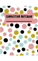 Composition Notebook: Polka Dot Pattern College Ruled Lined Paper Book Retro and White