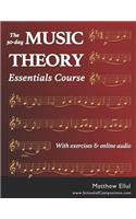 The 30-day Music Theory Essentials Course: With exercises and online audio