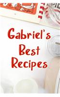 Gabriel's Best Recipes: Blank Recipe Book to Write In. Favorite Recipes Gift for Men