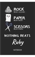 Nothing Beats Ruby - Notebook: Rock - Paper - Scissors - Game Pun - Blank Lined Kawaii Personalized & Customized Name School Notebook / Journal for Girls & Women. Cute Desk Access