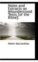 Notes and Extracts on Misunderstood Texts [Of the Bible].