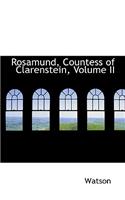 Rosamund, Countess of Clarenstein, Volume II