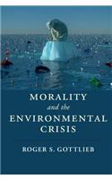 Morality and the Environmental Crisis