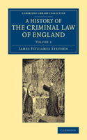 History of the Criminal Law of England