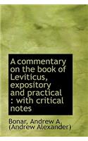A Commentary on the Book of Leviticus, Expository and Practical