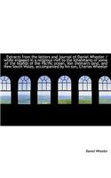 Extracts from the Letters and Journal of Daniel Wheeler / While Engaged in a Religious Visit to the