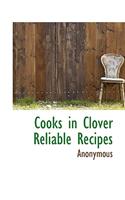 Cooks in Clover Reliable Recipes