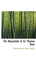 The Household of Sir Thomas More