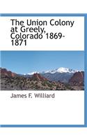 The Union Colony at Greely, Colorado 1869-1871