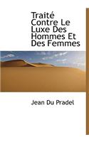 Trait Contre Le Luxe Des Hommes Et Des Femmes