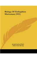 Biology Of Embaphion Muricatum (1921)