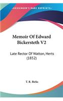 Memoir Of Edward Bickersteth V2