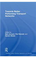 Towards better Performing Transport Networks