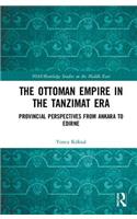 Ottoman Empire in the Tanzimat Era