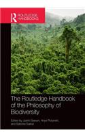 The Routledge Handbook of Philosophy of Biodiversity