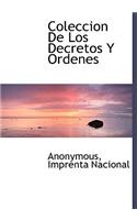 Coleccion De Los Decretos Y Ordenes