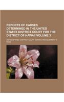 Reports of Causes Determined in the United States District Court for the District of Hawaii Volume 3: (English)