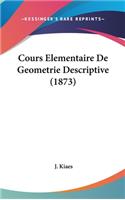 Cours Elementaire de Geometrie Descriptive (1873)