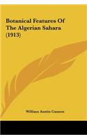 Botanical Features Of The Algerian Sahara (1913)