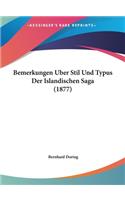 Bemerkungen Uber Stil Und Typus Der Islandischen Saga (1877)