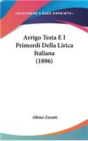 Arrigo Testa E I Primordi Della Lirica Italiana (1896)