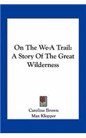 On The We-A Trail