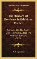 Standard Of Excellence In Exhibition Poultry