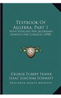 Textbook Of Algebra, Part 1
