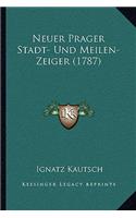 Neuer Prager Stadt- Und Meilen-Zeiger (1787)