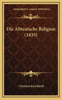 Die Altteutsche Religion (1835)