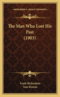 Man Who Lost His Past (1903)