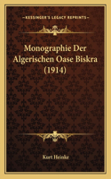 Monographie Der Algerischen Oase Biskra (1914)