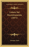 Lettere Sul Decentramento (1871)