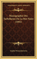 Monographie Des Turbellaries De La Mer Noire (1892)