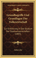 Grundbegriffe Und Grundlagen Der Volkswirtschaft