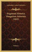 Fragmenta Historica Hungariam Attinentia (1832)
