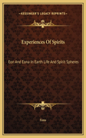 Experiences Of Spirits