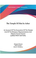 The Temple of Mut in Asher