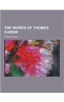 The Works of Thomas Carew