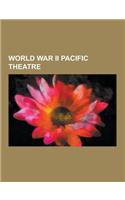 World War II Pacific Theatre: Code Talker, South Pacific, del Monte Airfield, Pacific War, Air Raids on Japan, United States Army Air Forces in Aust(English)