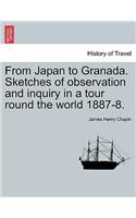 From Japan to Granada. Sketches of Observation and Inquiry in a Tour Round the World 1887-8.