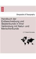 Handbuch der Erdbeschreibung und Staatenkunde in ihrer Verbindung mit Natur- und Menschenkunde Bweiter Theil.