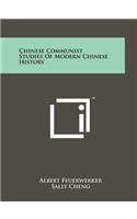 Chinese Communist Studies Of Modern Chinese History