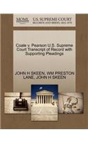 Coale V. Pearson U.S. Supreme Court Transcript of Record with Supporting Pleadings