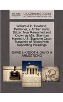William A.H. Howland, Petitioner, V. Amber Justiz Stitzer, Now Remarried and Known as Mrs. Sherman Hawes, U.S. Supreme Court Transcript of Record with Supporting Pleadings