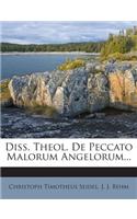 Diss. Theol. de Peccato Malorum Angelorum...