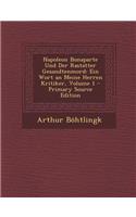 Napoleon Bonaparte Und Der Rastatter Gesandtenmord: Ein Wort an Meine Herren Kritiker, Volume 1