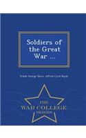 Soldiers of the Great War ... - War College Series