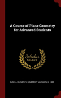 A Course of Plane Geometry for Advanced Students